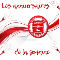 LES ANNIVERSAIRES DE LA SEMAINE